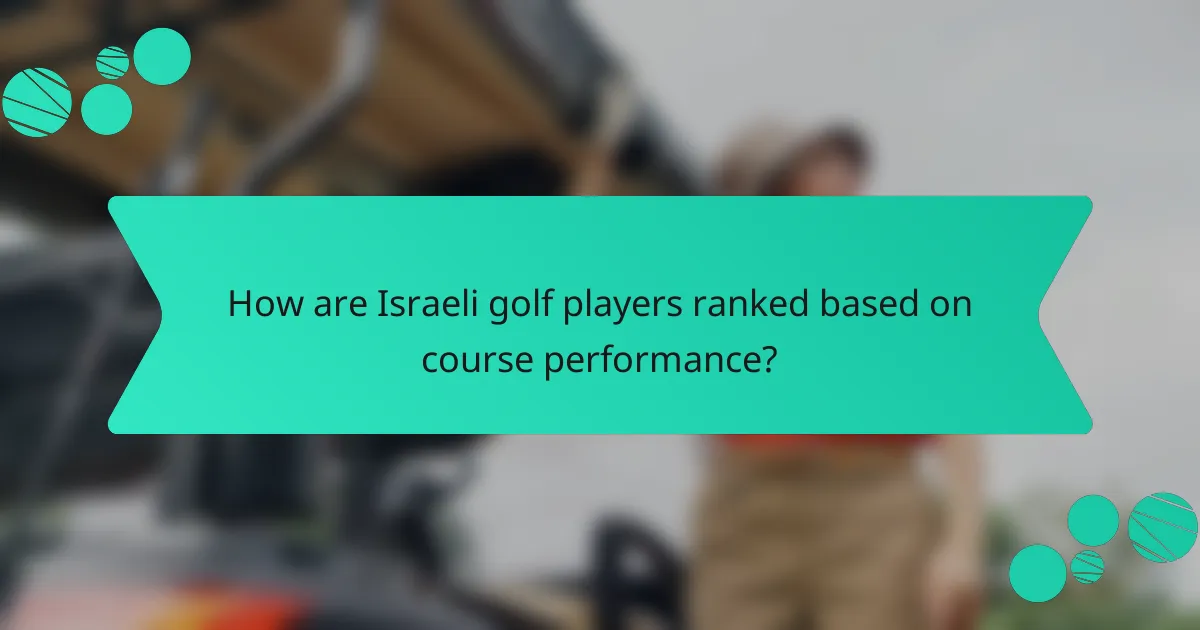 How are Israeli golf players ranked based on course performance?
