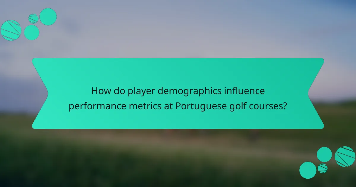 How do player demographics influence performance metrics at Portuguese golf courses?