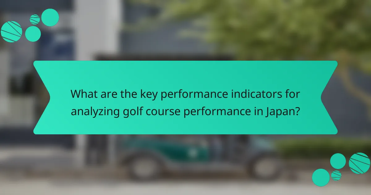 What are the key performance indicators for analyzing golf course performance in Japan?