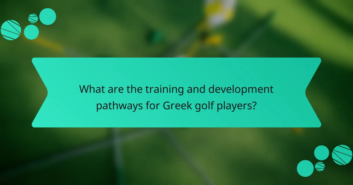 What are the training and development pathways for Greek golf players?